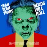 album image Heads Will Roll Heads Will Roll (A-Trak Remix) - Single