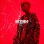 album image Broken Me Broken Me - Single